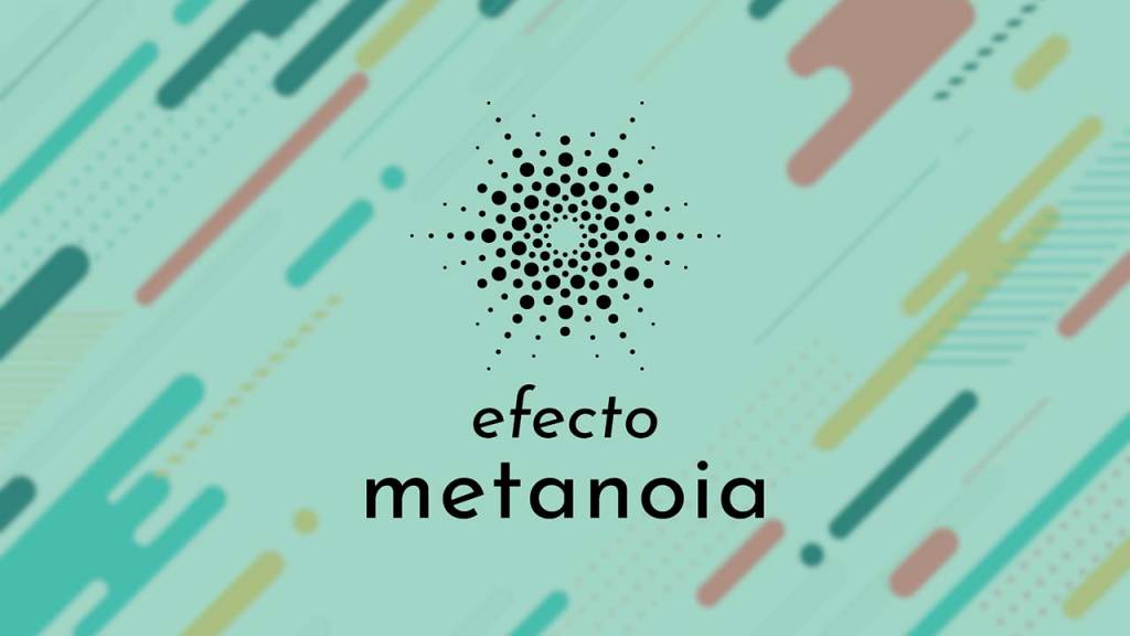 Programas Efecto Metanoia